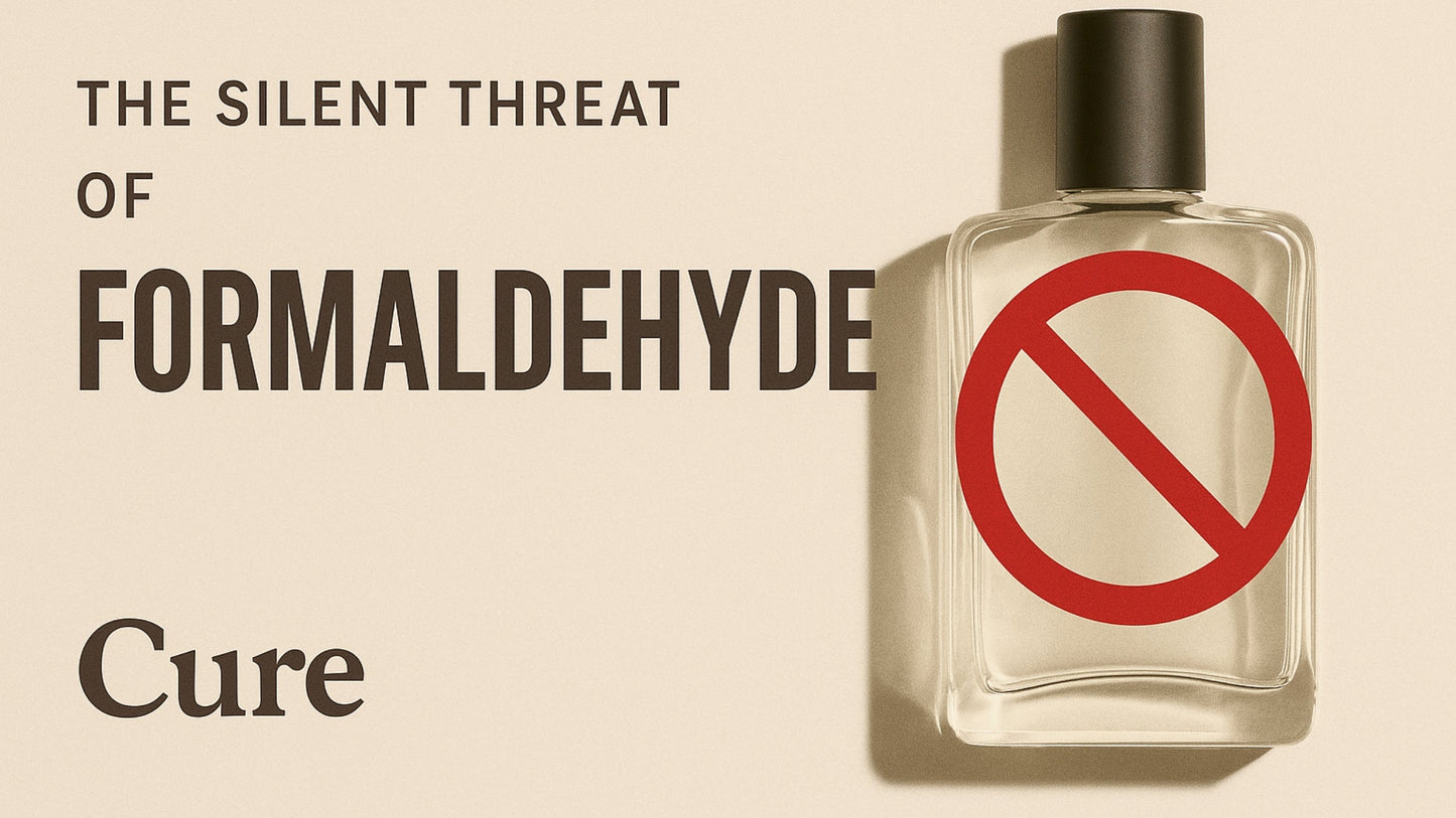 The Silent Threat of Formaldehyde in Personal Care Products